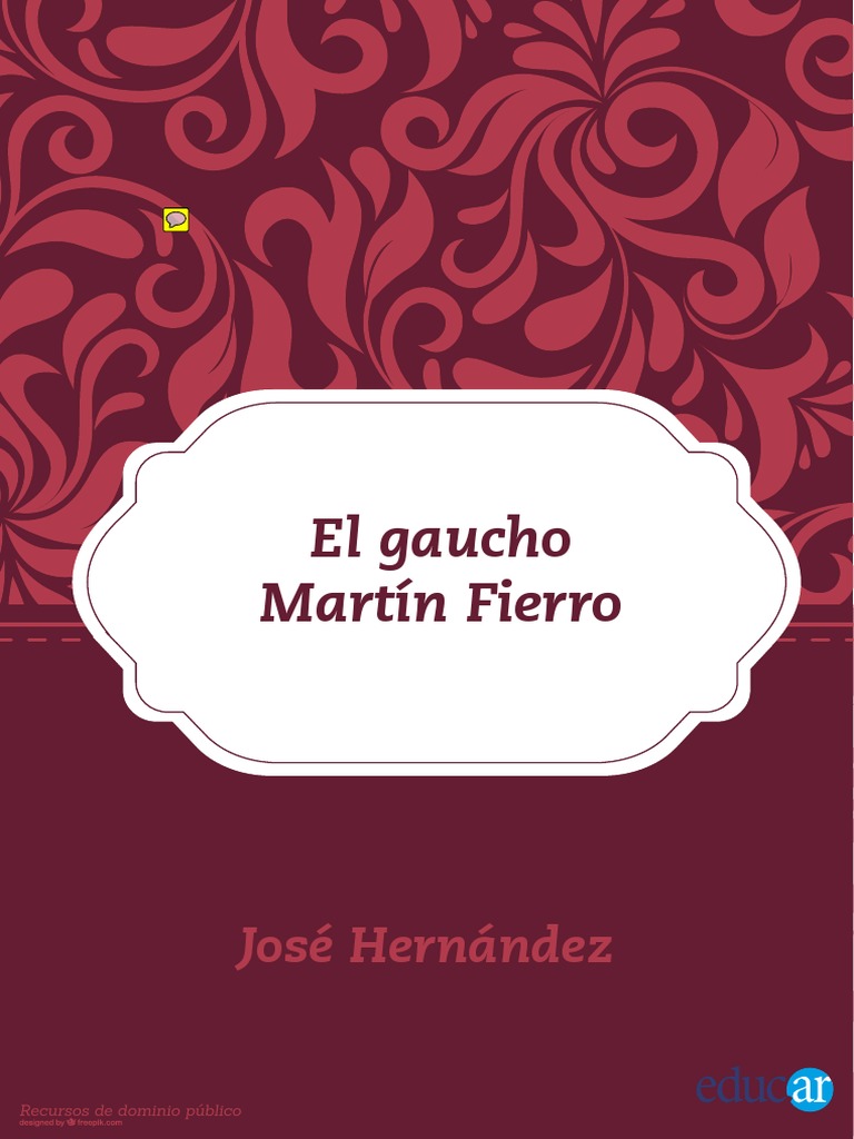 El Gaucho Martín Fierro J Hernández Argentina 1872 Pdf