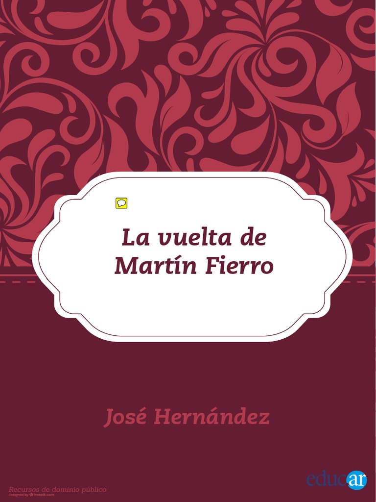 La Vuelta De Martín Fierro J Hernández Argentina 1879 Pdf