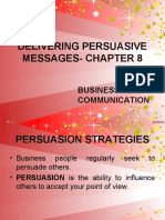 Chapter 8 - Delivering Persuasive Messages