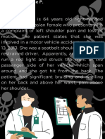 Jesoro, Jane Mae P. 2BSN2 This is 64 years old right-handed dominant Caucasian female who presents with a complaint of left shoulder pain and loss of motion. The patient states that she was involved in a motor vehi