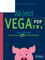 Ab Jetzt Vegan - Über 140 Rezepte Gesund Essen Ohne Tierische Produkte