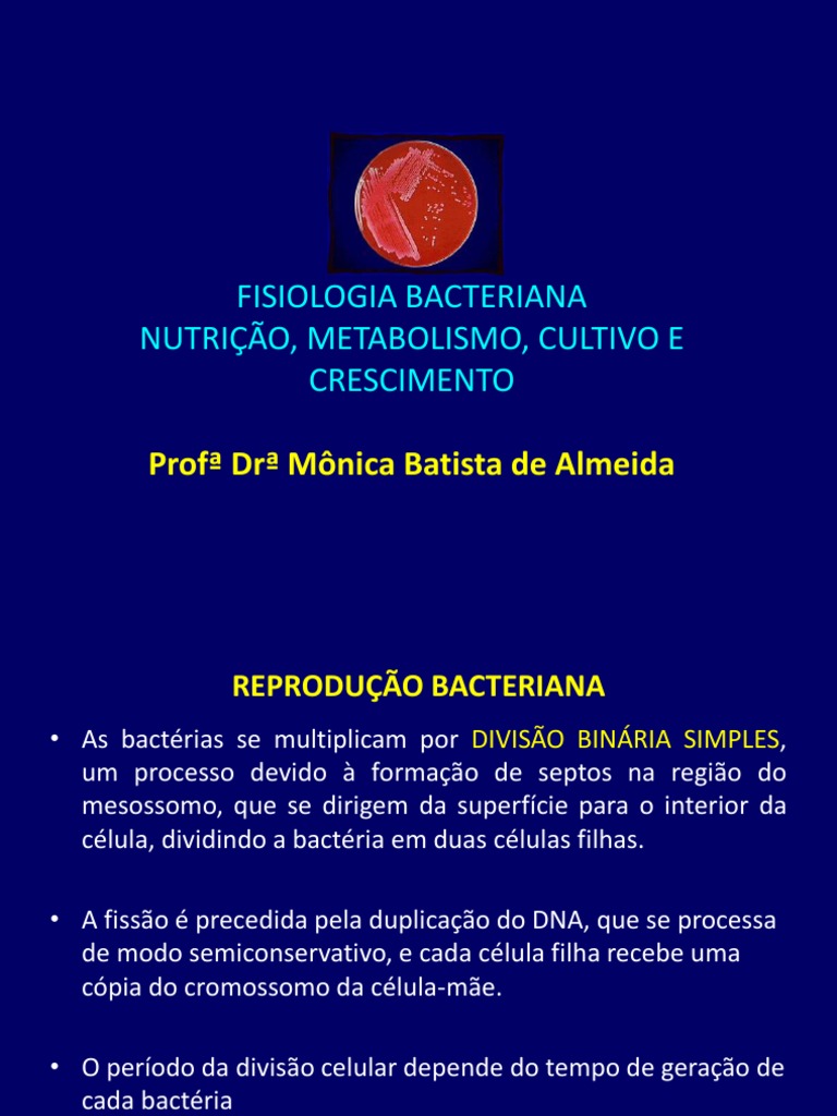 Aula 05 - Nutrição, metabolismo e reprodução bacteriana (1).pdf