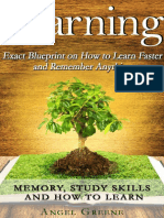 Accelerated Learning, Memory Improvement, Studying, Learning Techniques, Brain Training Learning_ Exact Blueprint on How to Learn Faster and Remember Anything_ Memory, Study Skills & How to Learn ( PDFDrive )