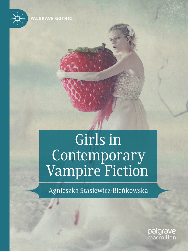 (Palgrave Gothic) Agnieszka StasiewiczBieńkowska Girls in