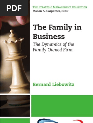 The Family in Business: The Dynamics of the Family Owned Firm