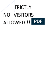 Strictly No Visitors Allowed