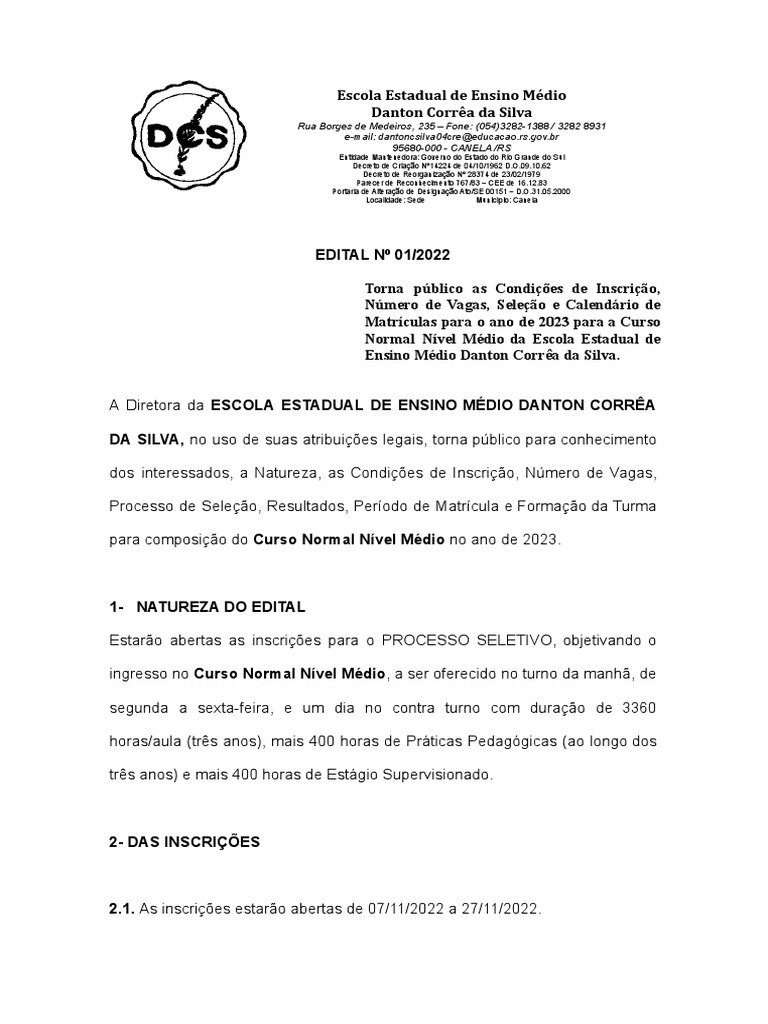 Rua borges de medeiros 235 fone 054 3282 1388 3282 8931 e mail