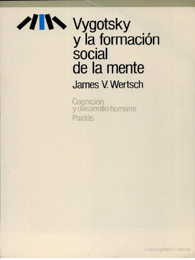 Wertsch James - Vygotsky y La Formación Social de La Mente | PDF