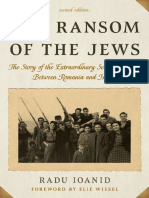 The Ransom of The Jews The Story of The Extraordinary Secret Bargain Between Romania and Israel (Radu Ioanid)