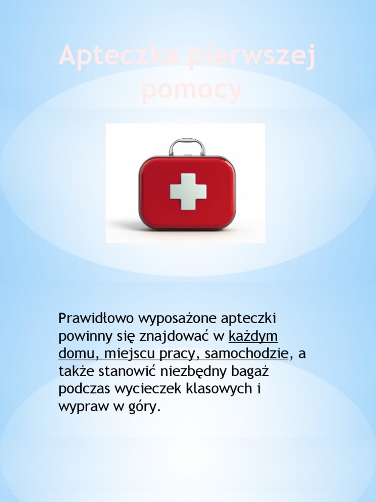 Uzupelnij Zdania Pamiętaj W Apteczka Pierwszej Pomocy
