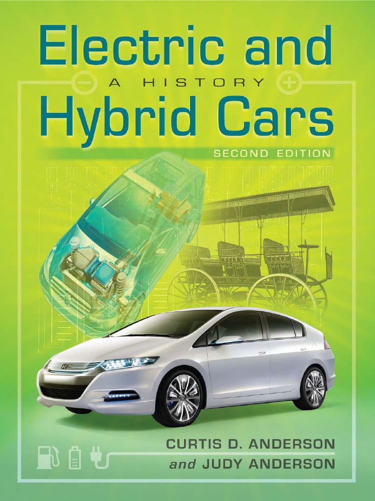 Electric and Hybrid Cars A History by Curtis D. Anderson, Judy Anderson