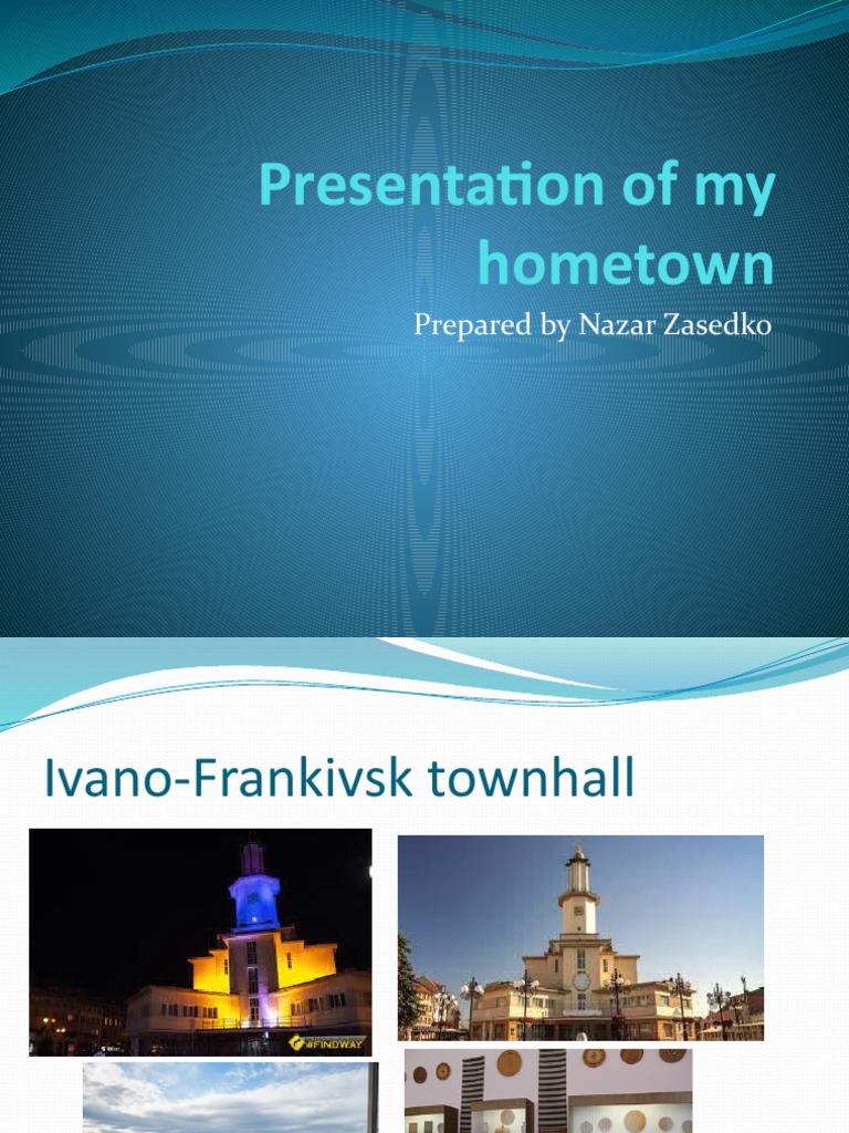 presentation my hometown