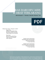 Bebas Dari Hiv/Aids & Obat Terlarang: Oleh Kelompok 6: Christina, Gabriella, Meyrani, Vina