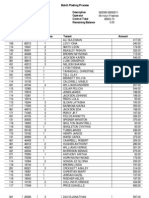 Batch Posting Process: Batch # Date Created Date Posted Description Operator Control Total Remaining Balance