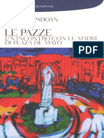 Daniela Padoan - Le Pazze, Un Incontro Con Le Madri Di Plaza de Mayo (2008, Bompiani) - Libgen - Li