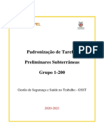 Padronização de tarefas preliminares subterrâneas