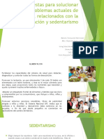 Propuestas para Solucionar Los Problemas Actuales de Salud, Relacionados Con La Alimentación y Sedentarismo