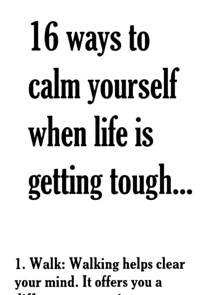 16 Ways To Calm Yourself Wen Life Is Getting Tough | PDF