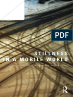 B - Bissell, D., & Fuller, G. (2011) - Stillness in A Mobile World. Routledge