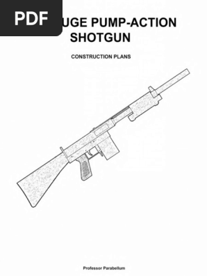 Practical Scrap Metal Small Arms Vol.20-Pump Action Shotgun Plans Text