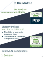 Literacy in The Middle: Presented by Ms. Byrd, Ms. Wheeler and Mrs. Orphey