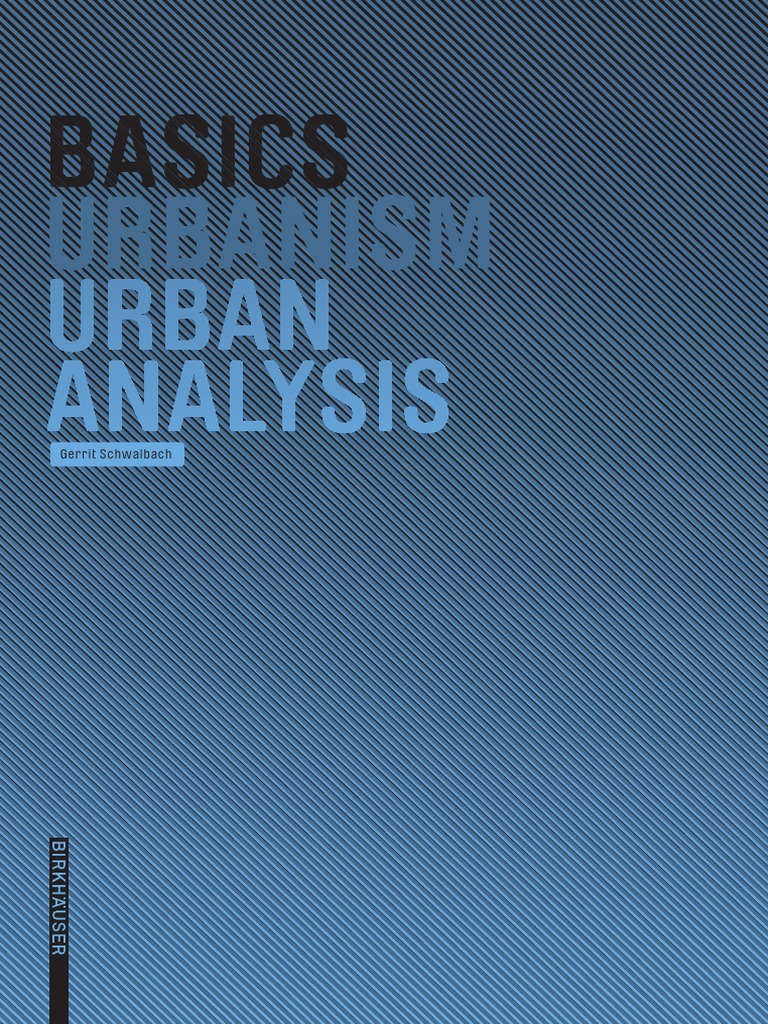 Basics Urban Analysis by Gerrit Schwalbach | PDF | Geographic ...