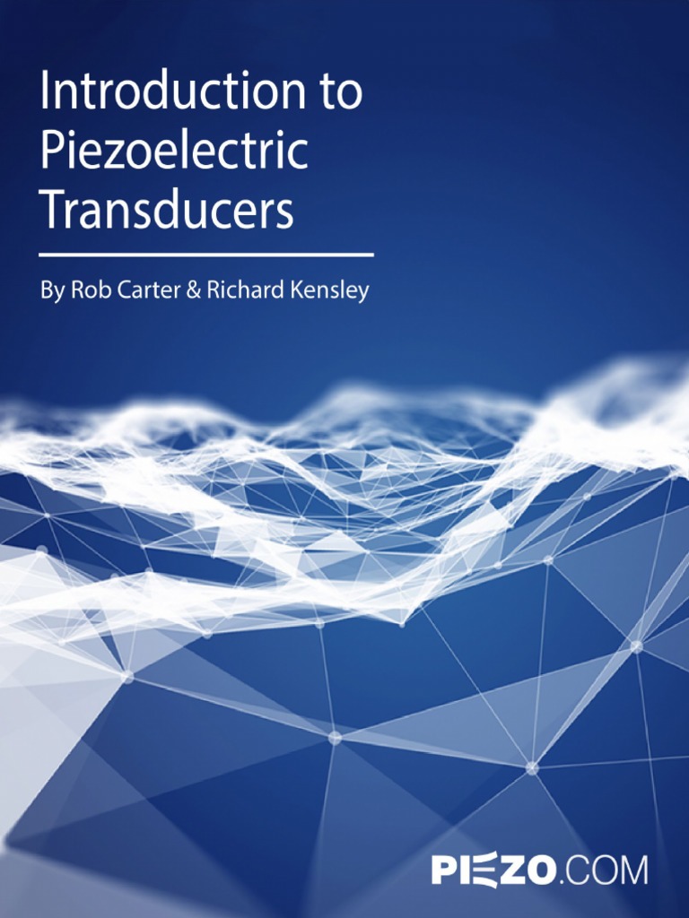 Introduction To Piezoelectric Transducers Carter Kensley 2022 PDF