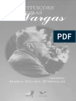 D'ARAUJO, Maria Celina. As Instituições Brasileiras Da Era Vargas