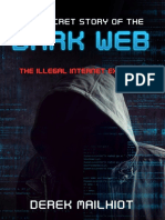 The Secret Story of The Dark Web The Illegal Internet Exposed!