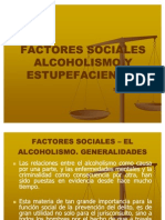Factores Sociales Alcoholismo y Estupefacientes