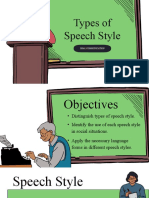 Distinguish Types of Speeches and Speech Style.