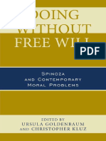 Doing Without Free Will Spinoza and Contemporary Moral Problems (Ursula Goldenbaum, Christopher Kluz (Eds.) )