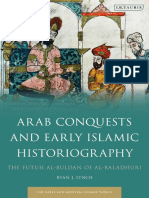 (The Early and Medieval Islamic World) Ryan J. Lynch - Arab Conquests and Early Islamic Historiography - The Futuh Al-Buldan of al-Baladhuri-I.B. Tauris (2020)