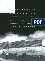 (Illuminations - Cultural Formations of The Americas) Lisa Blackmore - Spectacular Modernity - Dictatorship, Space, and Visuality in Venezuela, 1948-1958-University of Pittsburgh Press (2017)