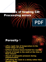 Troubles of Heating CD: Processing Errors