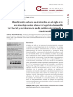 Planificación Urbana en Colombia en El Siglo Xxi - Un Abordaje Sobre El Marco Legal de Desarrollo Territorial y Su Inherencia en La Política de Vivienda y Construcción de Ciudad