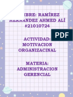 Motivacion Organizacional-Ramírez Hernández Ahmed Alí 21010735