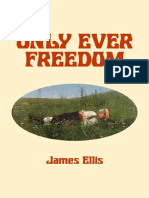Only Ever Freedom - James Ellis