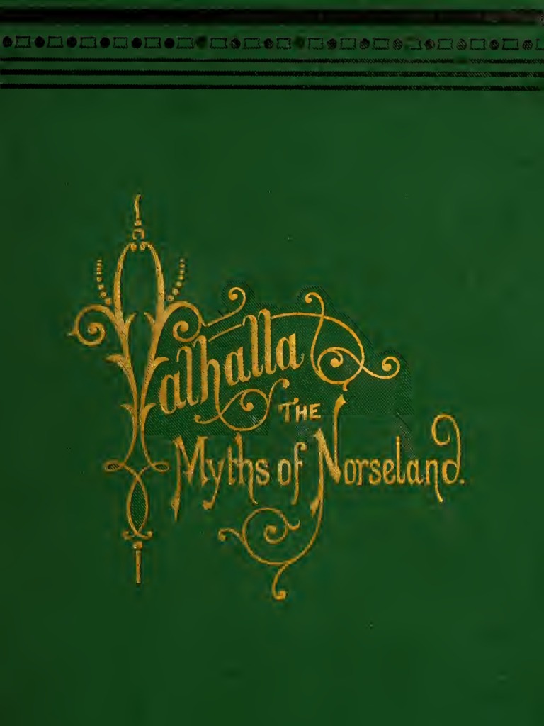 Valhalla The Myths of Norseland A Saga, in Twelve Parts (1880) | PDF ...
