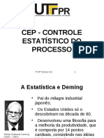 Cep - Controle Estatístico Do Processo: Prof Sheila Oro 1