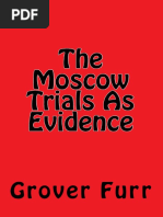 The Moscow Trials As Evidence (Grover Furr)