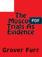 The Moscow Trials As Evidence (Grover Furr)