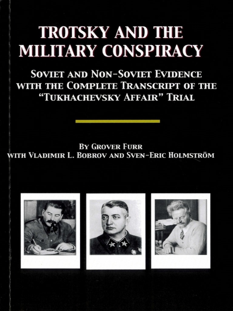 Trotsky And The Military Conspiracy - Soviet And Non-Soviet.