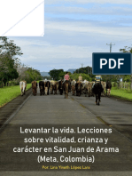 Levantar La Vida. Lecciones Sobre Vitalidad, Crianza y Carácter en San Juan de Arama (Meta, Colombia) Por Lina Yineth López L