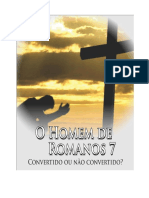 O Homem de Romanos 7: Convertido ou não convertido