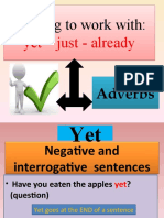 Present perfect -yet, just, already