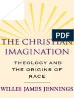 The Christian Imagination Theology and The Origins of Race Willie James Jennings Z
