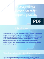 Mostenirea Caracterelor in Cazul Interactiunii Genelor