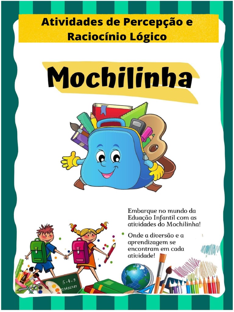 MOCHILINHA-Atividades de Percepção e Raciocínio Lógico | PDF | Percepção |  Alfabetização, image size:768x1024