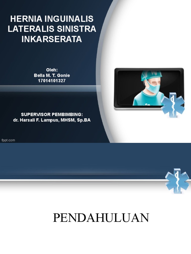 Laporan kasus hernia inguinalis lateralis sinistra inkarserata pdf